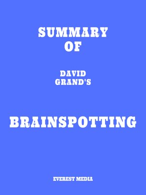 cover image of Summary of David Grand's Brainspotting